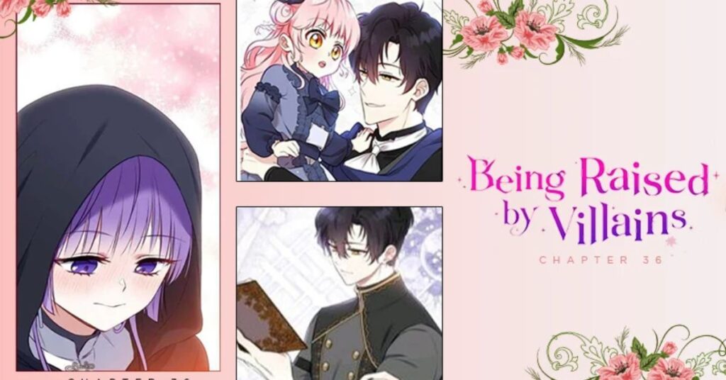 im Being Raised by Villains - chapter 36